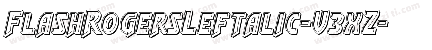FlashRogersLeftalic-V3xZ字体转换