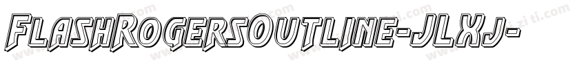 FlashRogersOutline-JLXj字体转换