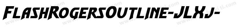 FlashRogersOutline-JLXj字体转换