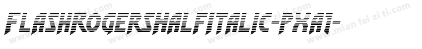 FlashRogersHalfItalic-pXa1字体转换
