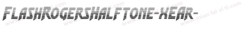 FlashRogersHalftone-xEAr字体转换