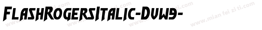 FlashRogersItalic-Dvw9字体转换