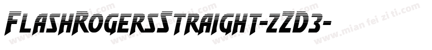 FlashRogersStraight-zZD3字体转换