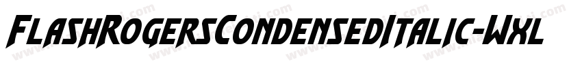 FlashRogersCondensedItalic-WxlG字体转换