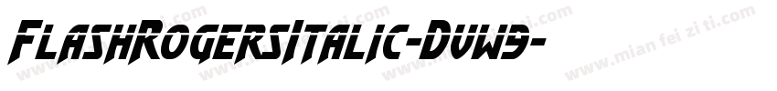 FlashRogersItalic-Dvw9字体转换