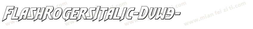 FlashRogersItalic-Dvw9字体转换