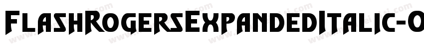 FlashRogersExpandedItalic-O0ee字体转换