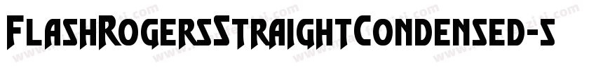 FlashRogersStraightCondensed-5AG8字体转换