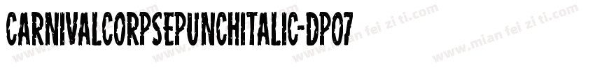 CarnivalCorpsePunchItalic-dpo7字体转换