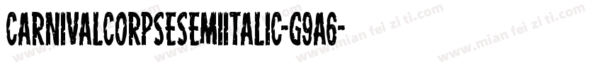 CarnivalCorpseSemiItalic-g9A6字体转换