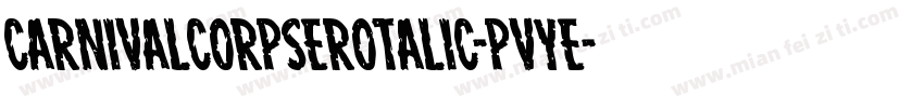 CarnivalCorpseRotalic-PvyE字体转换