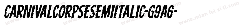CarnivalCorpseSemiItalic-g9A6字体转换