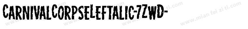 CarnivalCorpseLeftalic-7ZwD字体转换