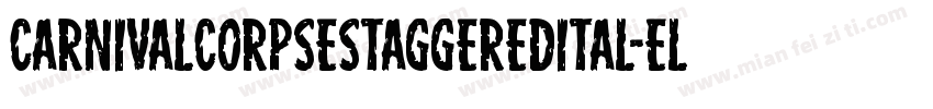 CarnivalCorpseStaggeredItal-Elyl字体转换