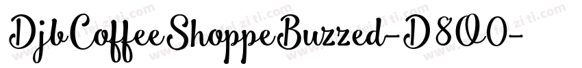 DjbCoffeeShoppeBuzzed-D8O0字体转换