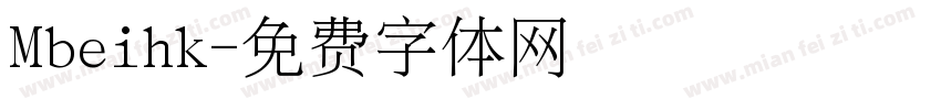 Mbeihk字体转换