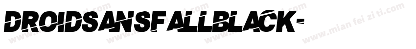 Droidsansfallblack字体转换