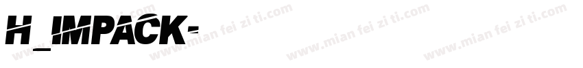 H_IMPACK字体转换