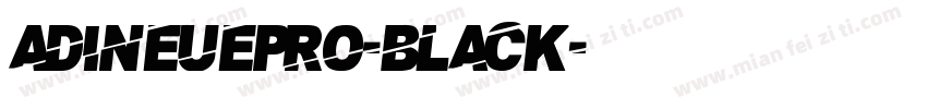 adineuepro-black字体转换