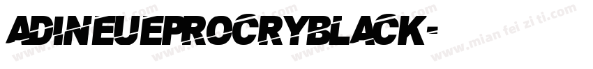 adineueprocryblack字体转换