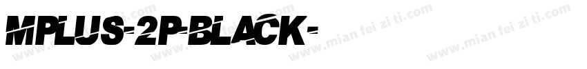 mplus-2p-black字体转换