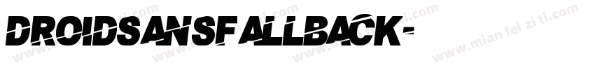 华为droidsansfallback字体转换