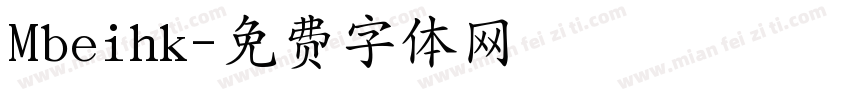 Mbeihk字体转换