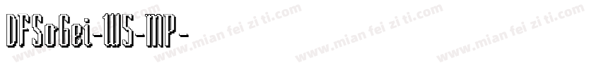 DFSoGei-W5-MP字体转换