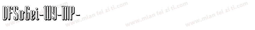 DFSoGei-W9-MP字体转换