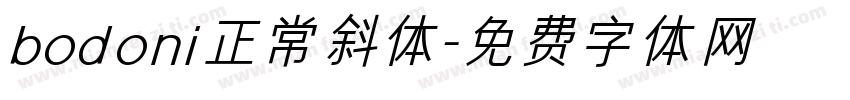 bodoni正常斜体字体转换