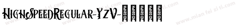 HighSpeedRegular-YzV字体转换
