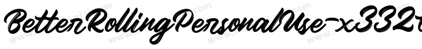 BetterRollingPersonalUse-x332O字体转换