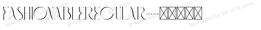 FashionableRegular-字体转换