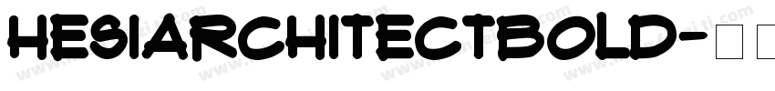 HESIArchitectBold字体转换