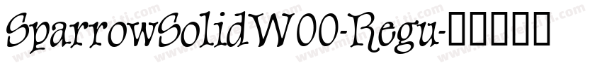 SparrowSolidW00-Regu字体转换