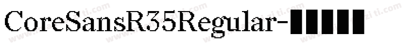 CoreSansR35Regular字体转换