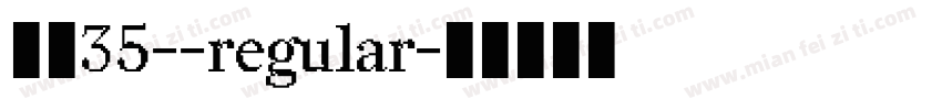 字体35--regular字体转换