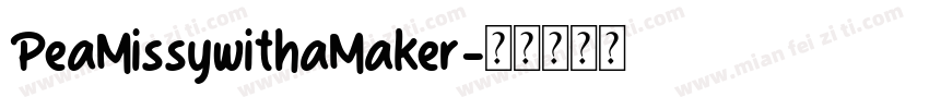 PeaMissywithaMaker字体转换
