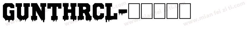GUNTHRCL字体转换