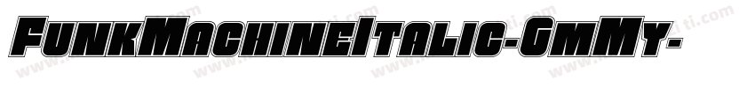 FunkMachineItalic-GmMy字体转换