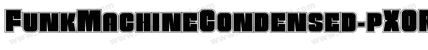 FunkMachineCondensed-pXOR字体转换