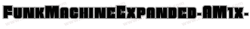FunkMachineExpanded-AM1x字体转换