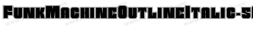 FunkMachineOutlineItalic-5AKx字体转换