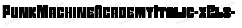 FunkMachineAcademyItalic-xEl8字体转换