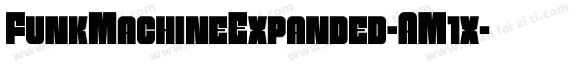FunkMachineExpanded-AM1x字体转换