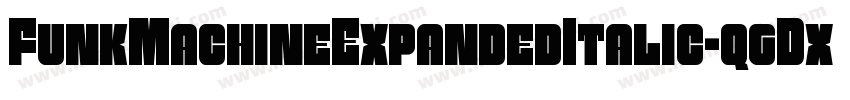 FunkMachineExpandedItalic-qgDx字体转换