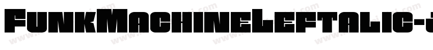 FunkMachineLeftalic-jwqj字体转换