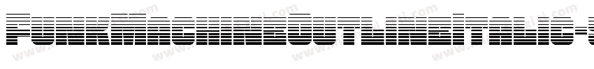 FunkMachineOutlineItalic-5AKx字体转换