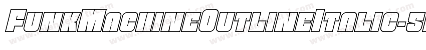 FunkMachineOutlineItalic-5AKx字体转换