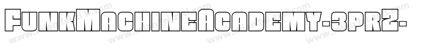 FunkMachineAcademy-3prZ字体转换